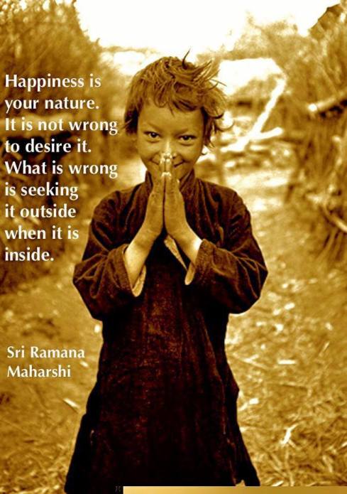 快樂是你的本性，渴望快樂並非錯誤，錯誤的是當快樂在裏面時卻從外在尋找。